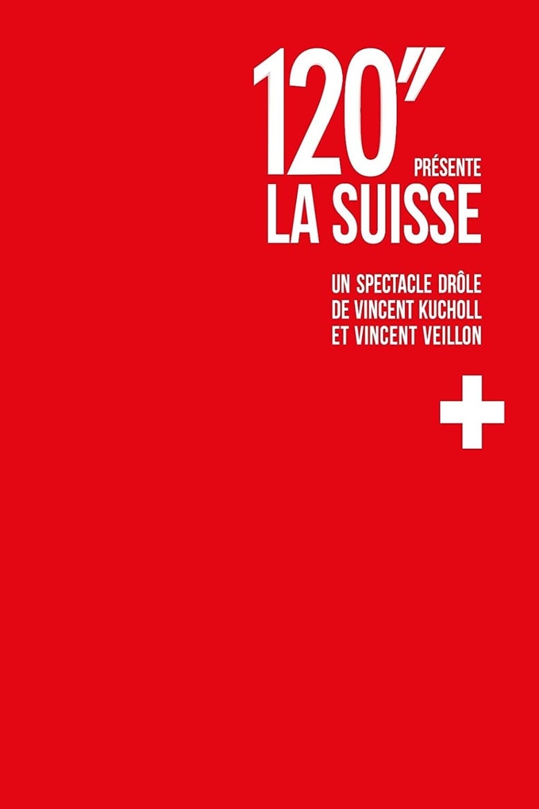 Poster of 120'' présente: La Suisse