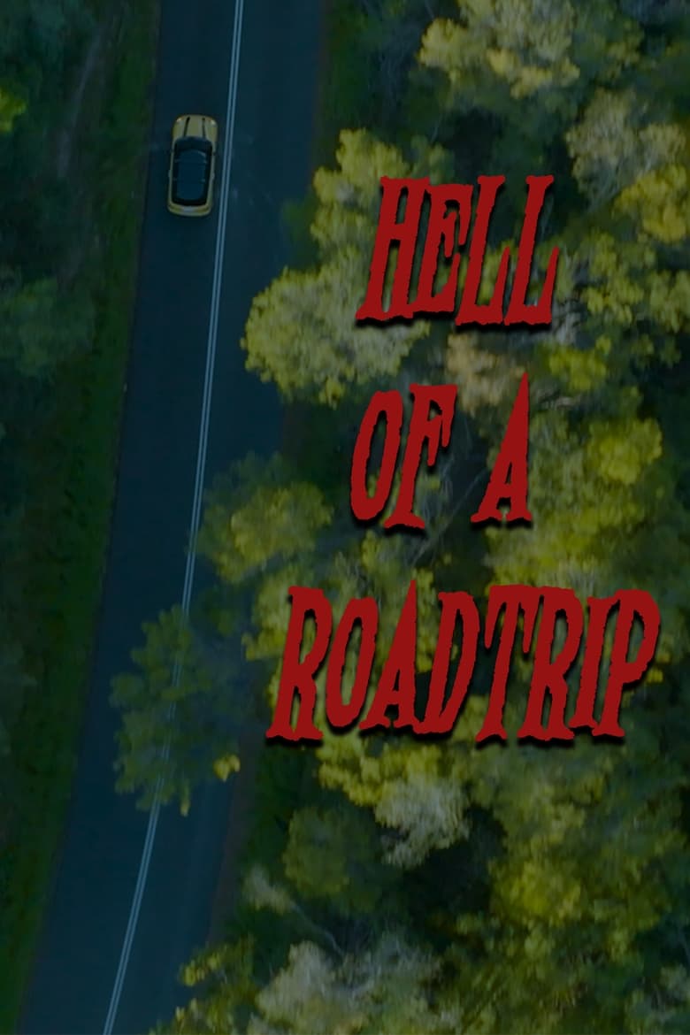 Poster of Hell of a Roadtrip