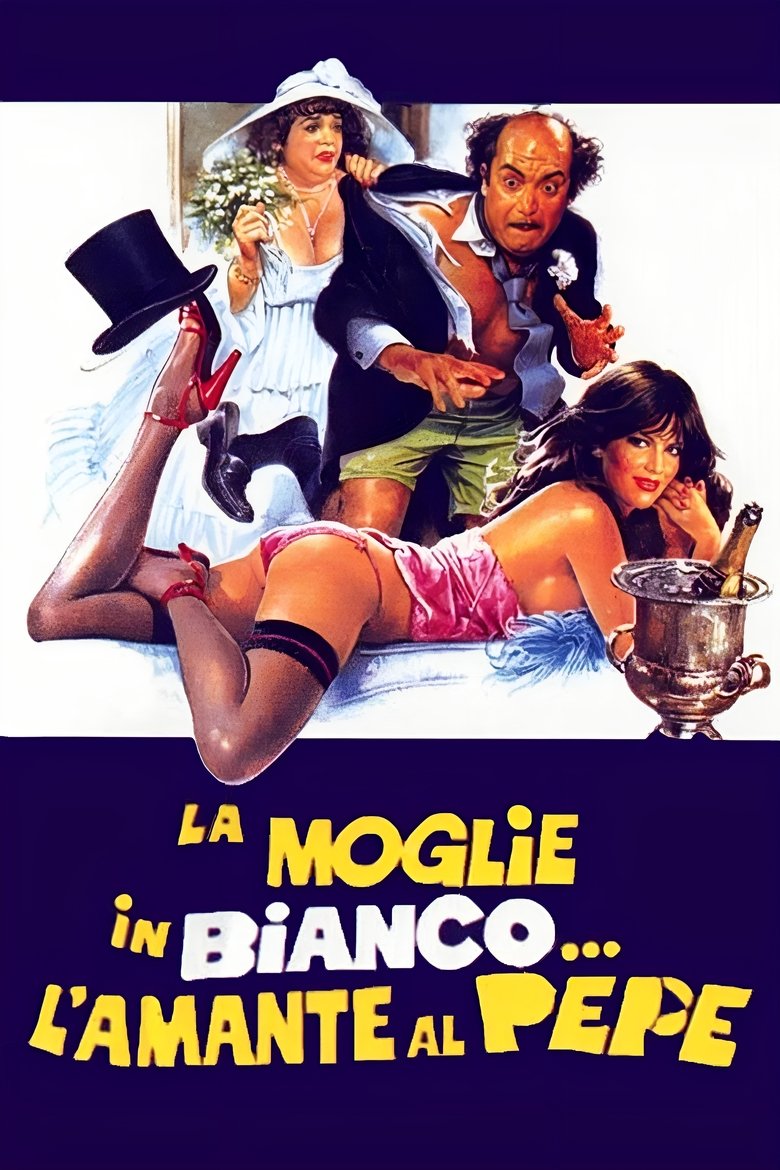 Poster of La moglie in bianco... l'amante al pepe