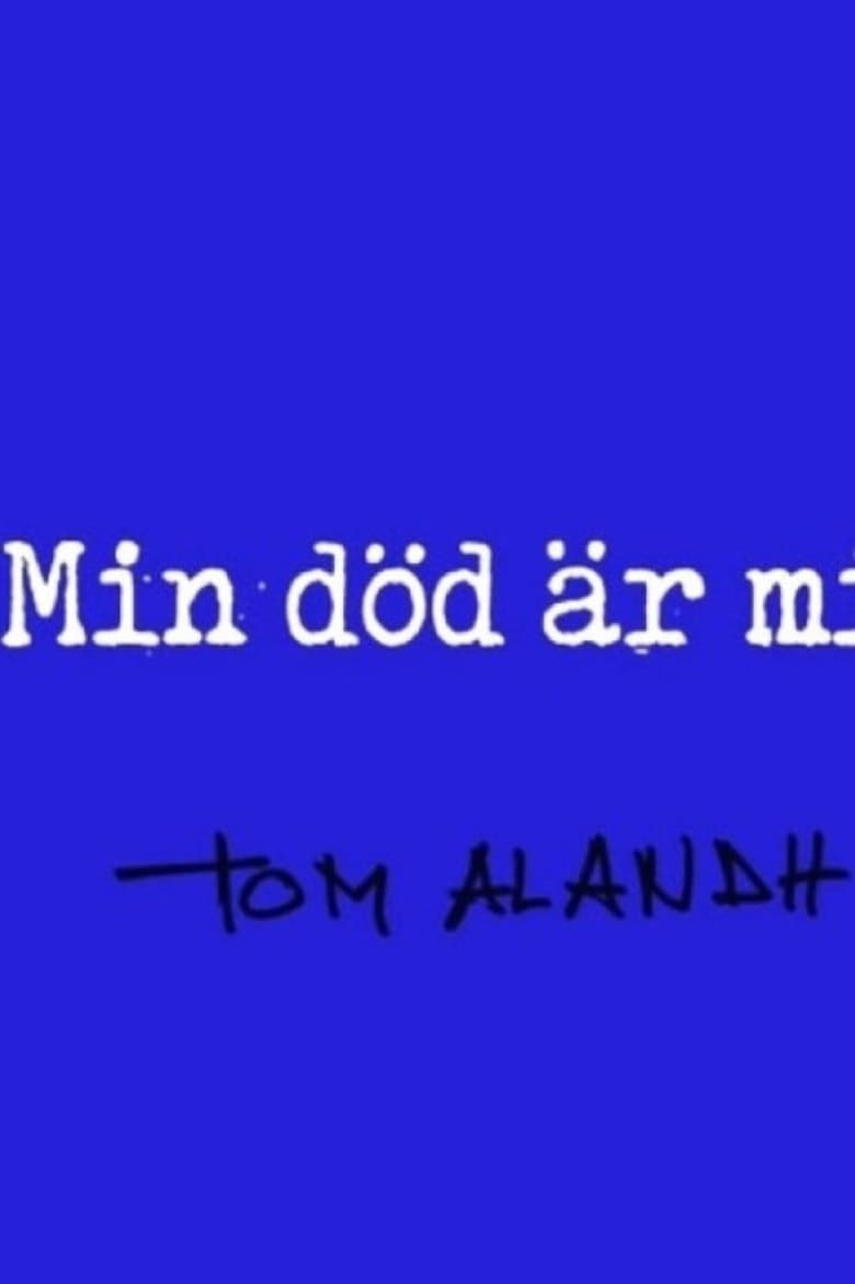 Poster of Min död är min