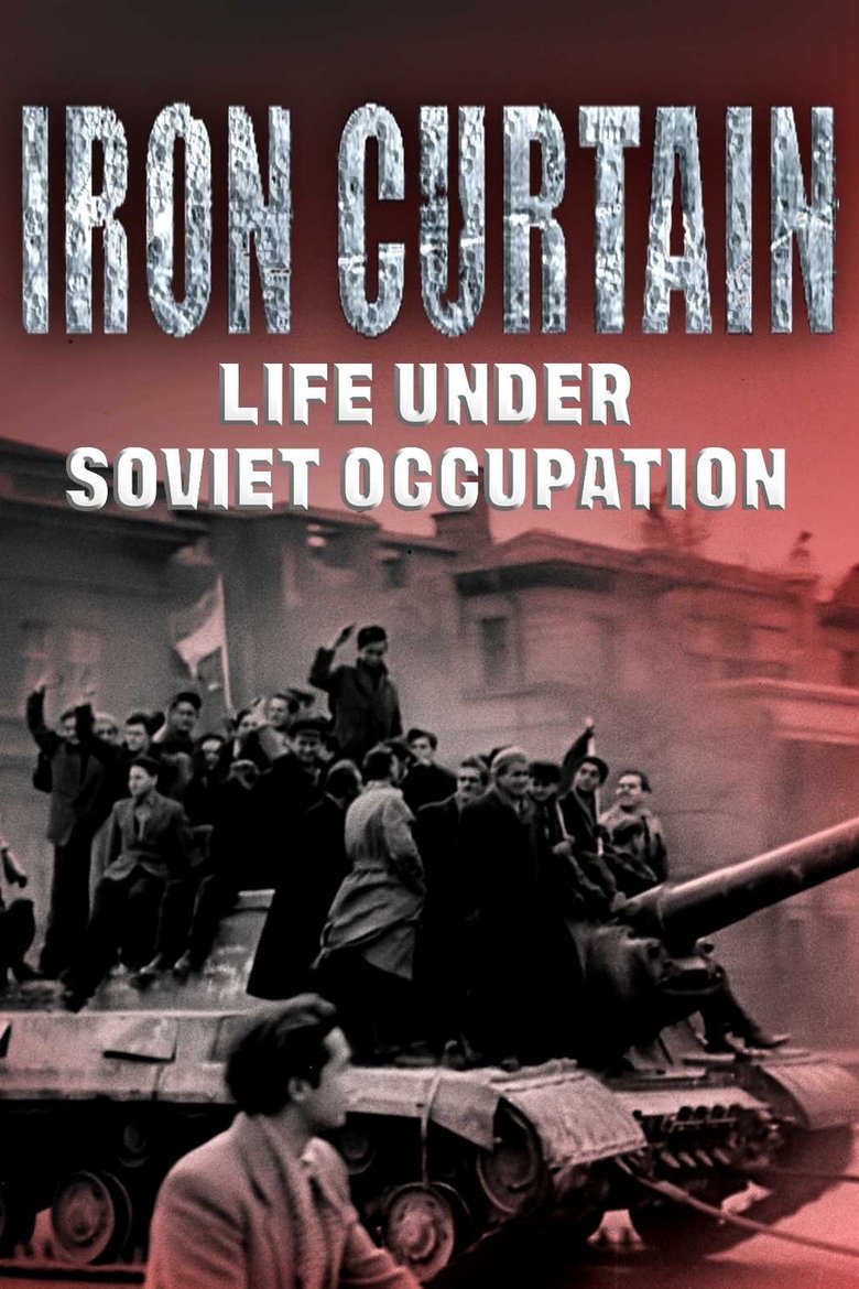 Poster of Iron Curtain: Life Under Soviet Occupation