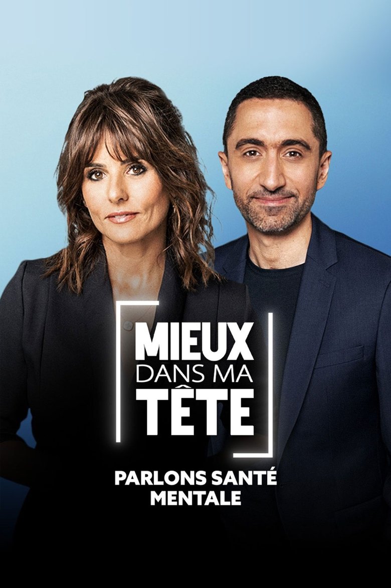 Poster of Mieux dans ma tête : parlons santé mentale