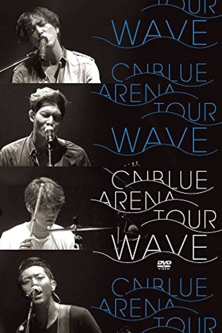 Poster of CNBLUE 2014 Arena Tour -Wave-