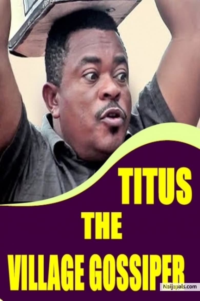 Poster of Titus the Village Gossiper