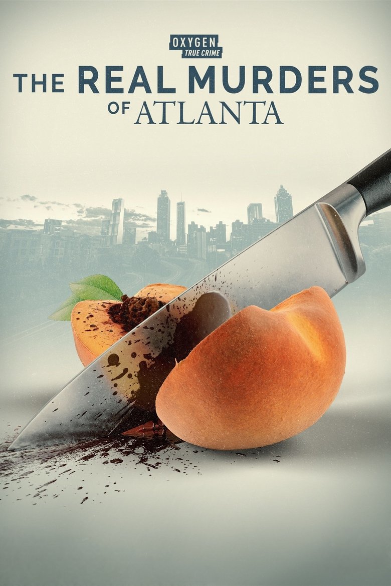 Poster of Episodes in The Real Murders Of Atlanta - Season 2 - Season 2