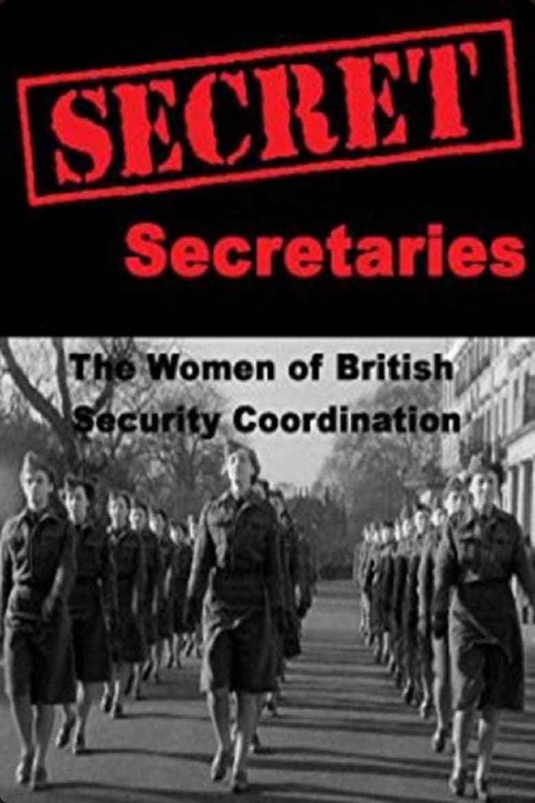 Poster of Secret Secretaries: The Women of British Security Co-ordination