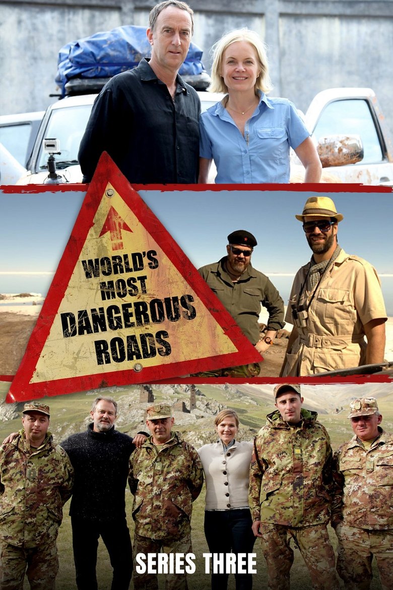 Poster of Episodes in World's Most Dangerous Roads - Series 3 - Series 3