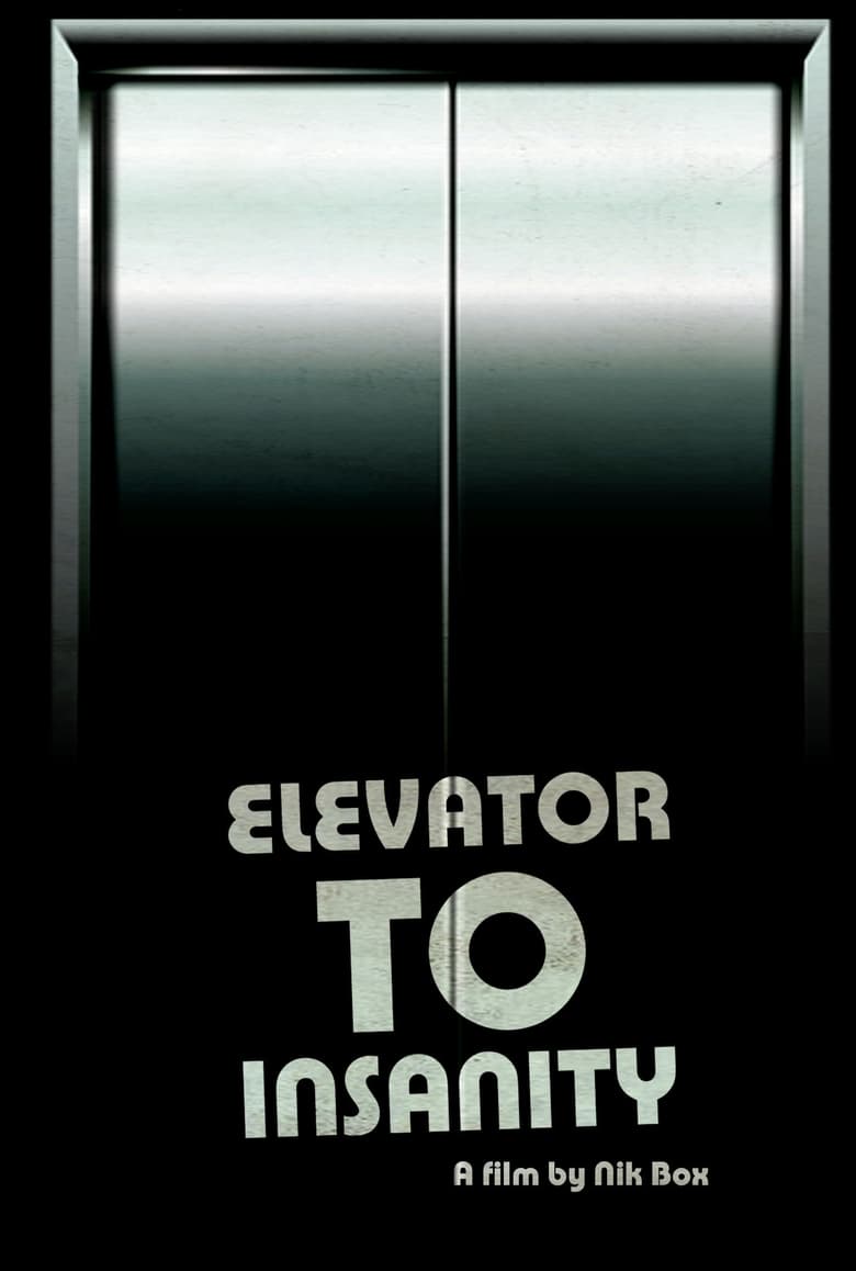 Poster of Elevator To Insanity