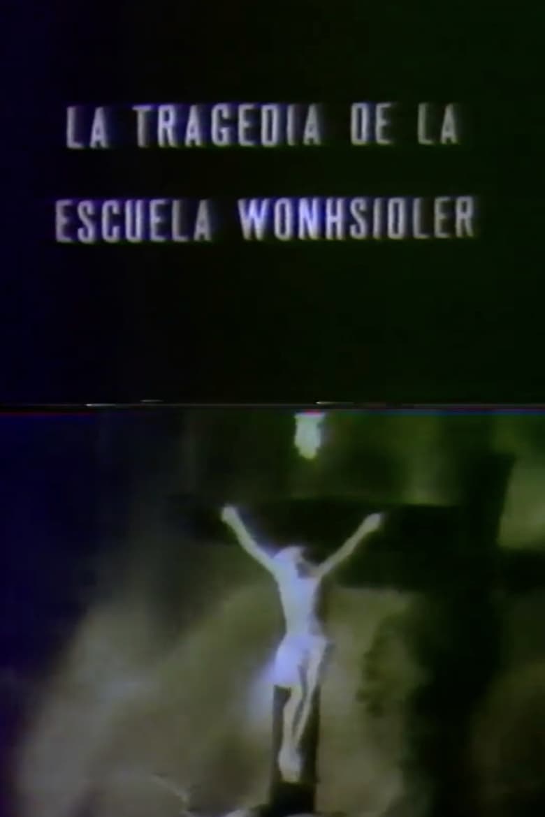 Poster of La tragedia de la Escuela Wohnsiedler