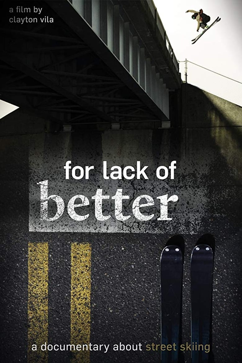 Poster of For Lack of Better