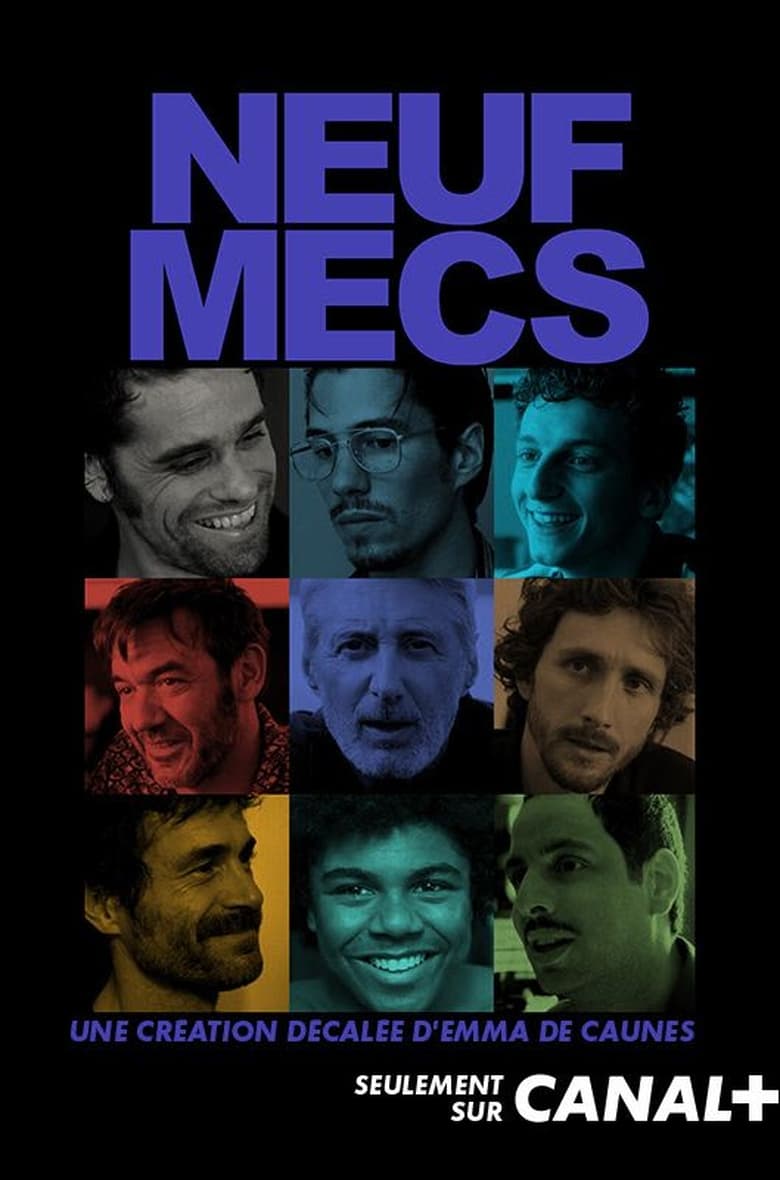 Poster of Episodes in Neuf Mecs - Season 1 - Season 1