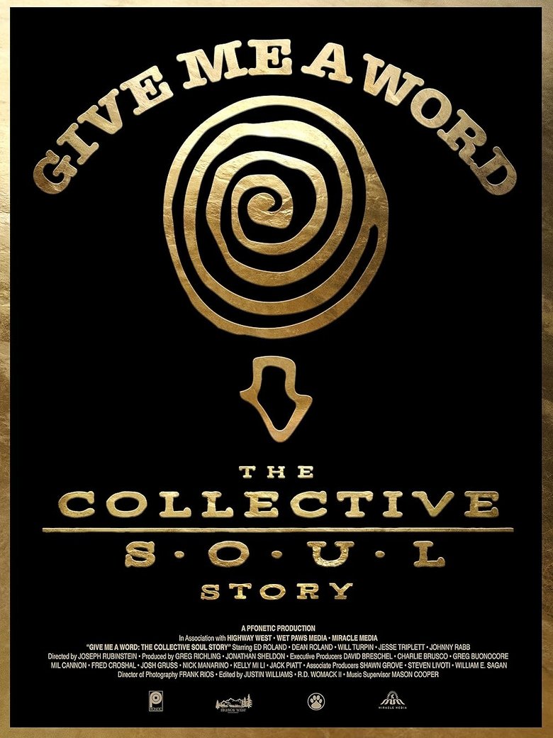 Poster of Give Me a Word: The Collective Soul Story