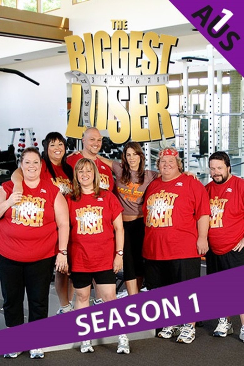 Poster of Episodes in The Biggest Loser Australia - Season 1 - Season 1