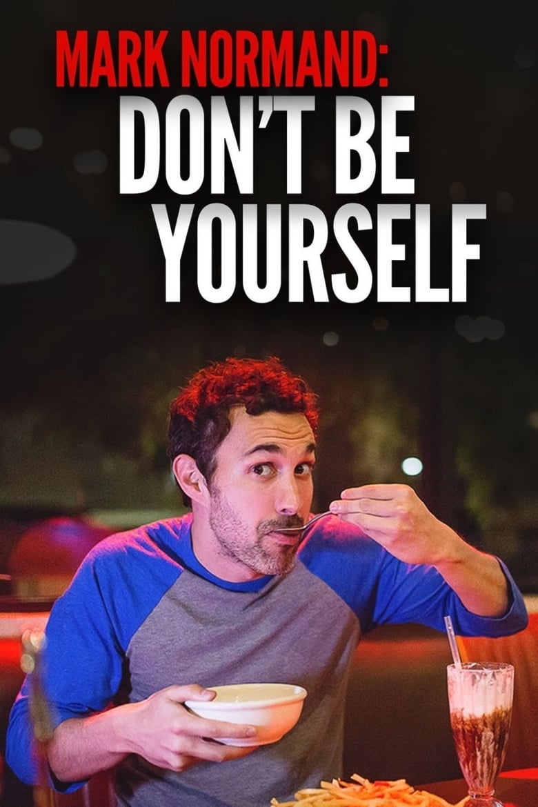 Poster of Amy Schumer Presents Mark Normand: Don't Be Yourself