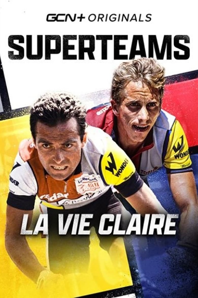 Poster of Superteams: La Vie Claire