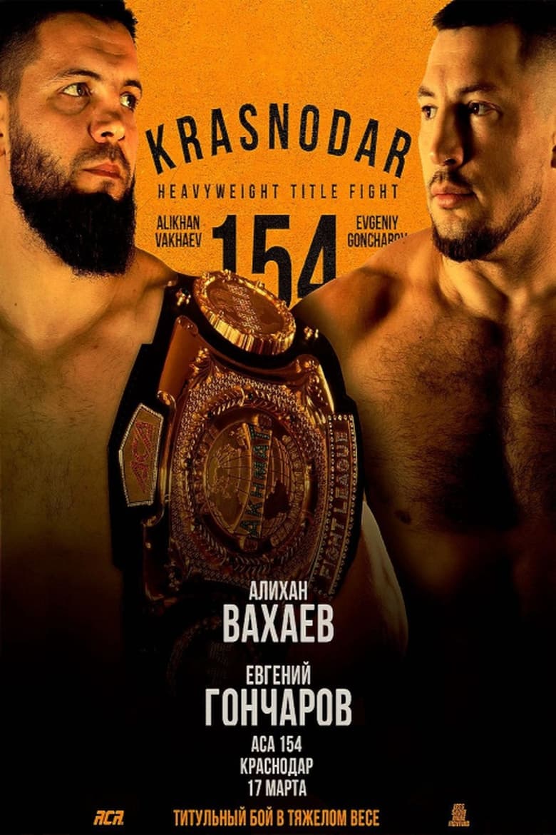 Poster of ACA 154: Vakhaev vs. Goncharov