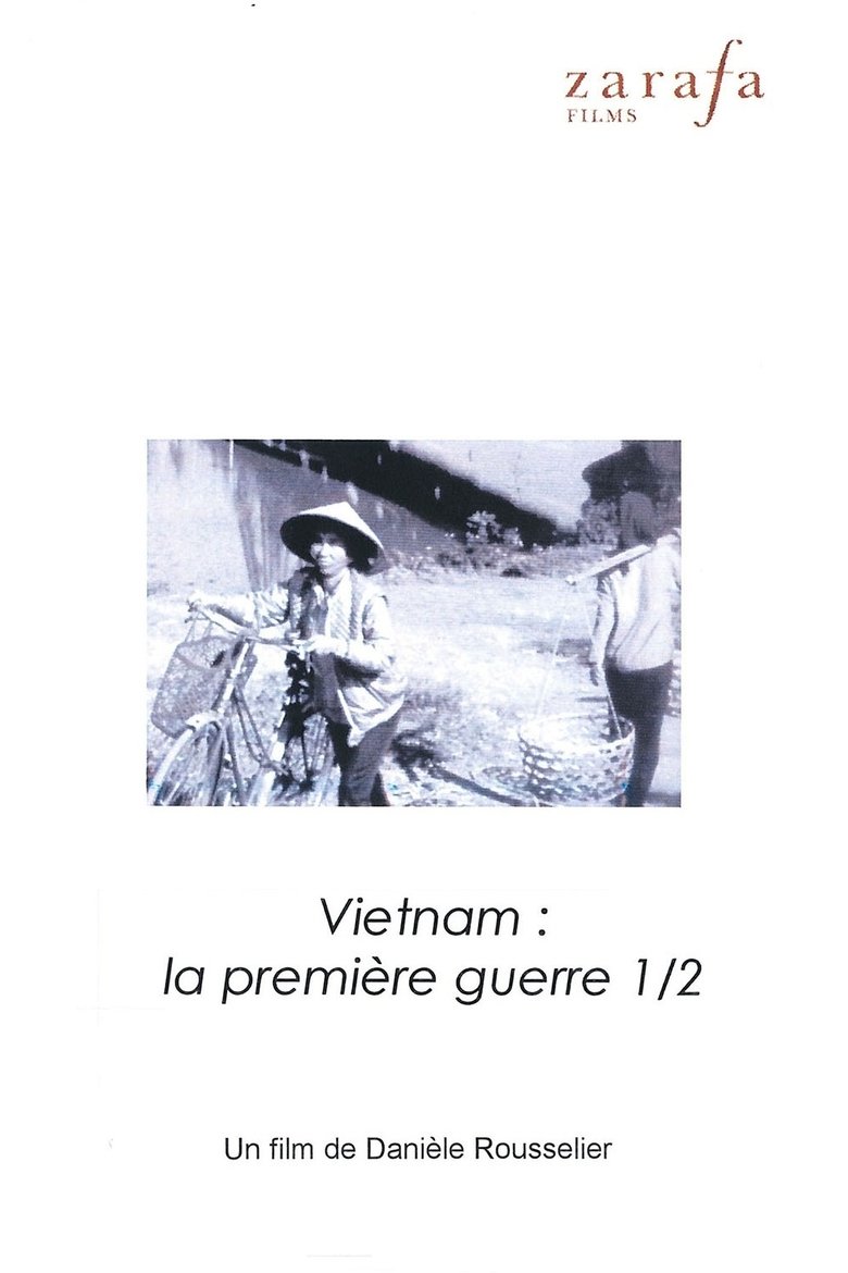 Poster of Viêt Nam, la première guerre. 1ère partie : Doc lap