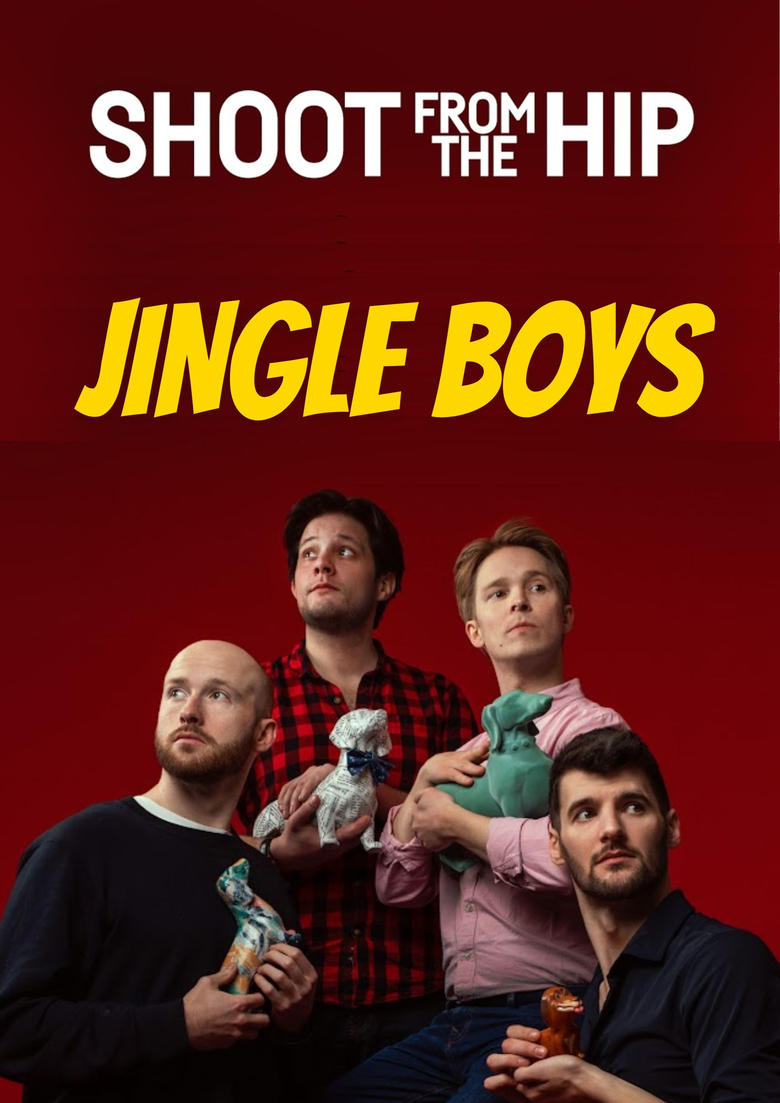 Poster of Shoot From The Hip: Jingle Boys