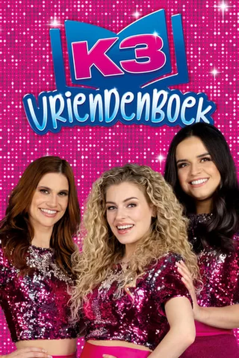 Poster of Episodes in K3 Vriendenboek - Season 1 - Season 1