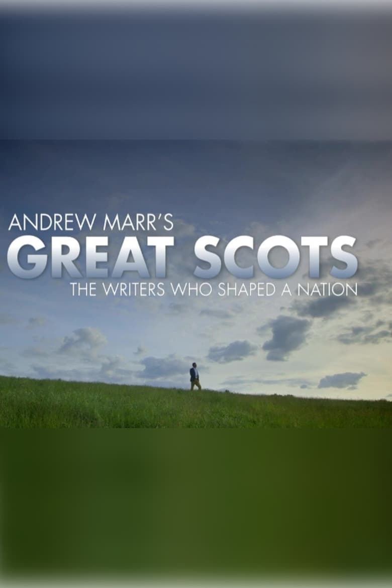 Poster of Andrew Marr's Great Scots: The Writers Who Shaped a Nation