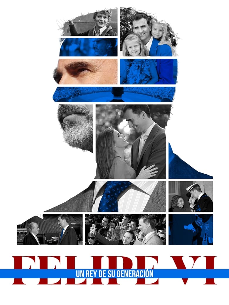 Poster of Felipe VI, un rey de su generación