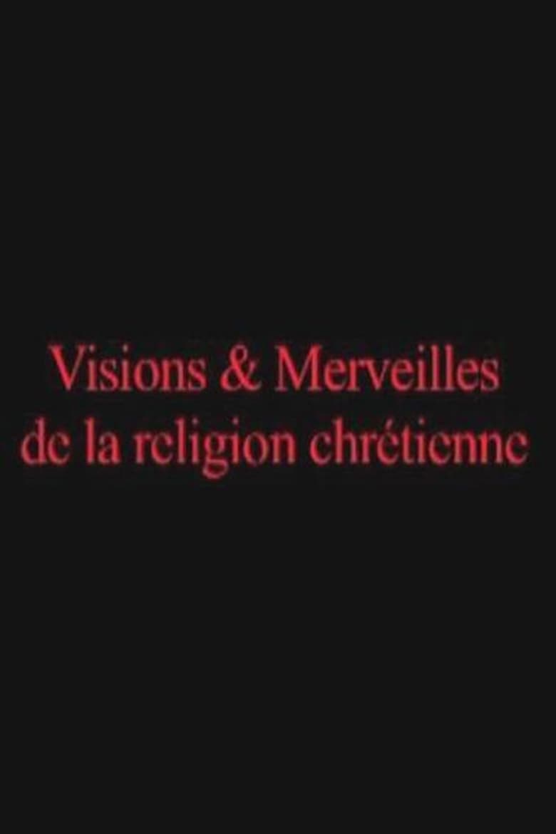 Poster of Visions and Marvels of the Christian Religion