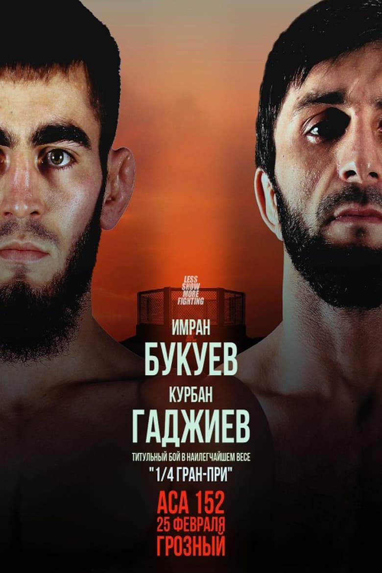 Poster of ACA 152: Bukuev vs. Gadzhiev