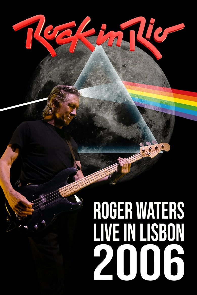 Poster of Roger Waters: Live at Rock in Rio Lisboa, 2006