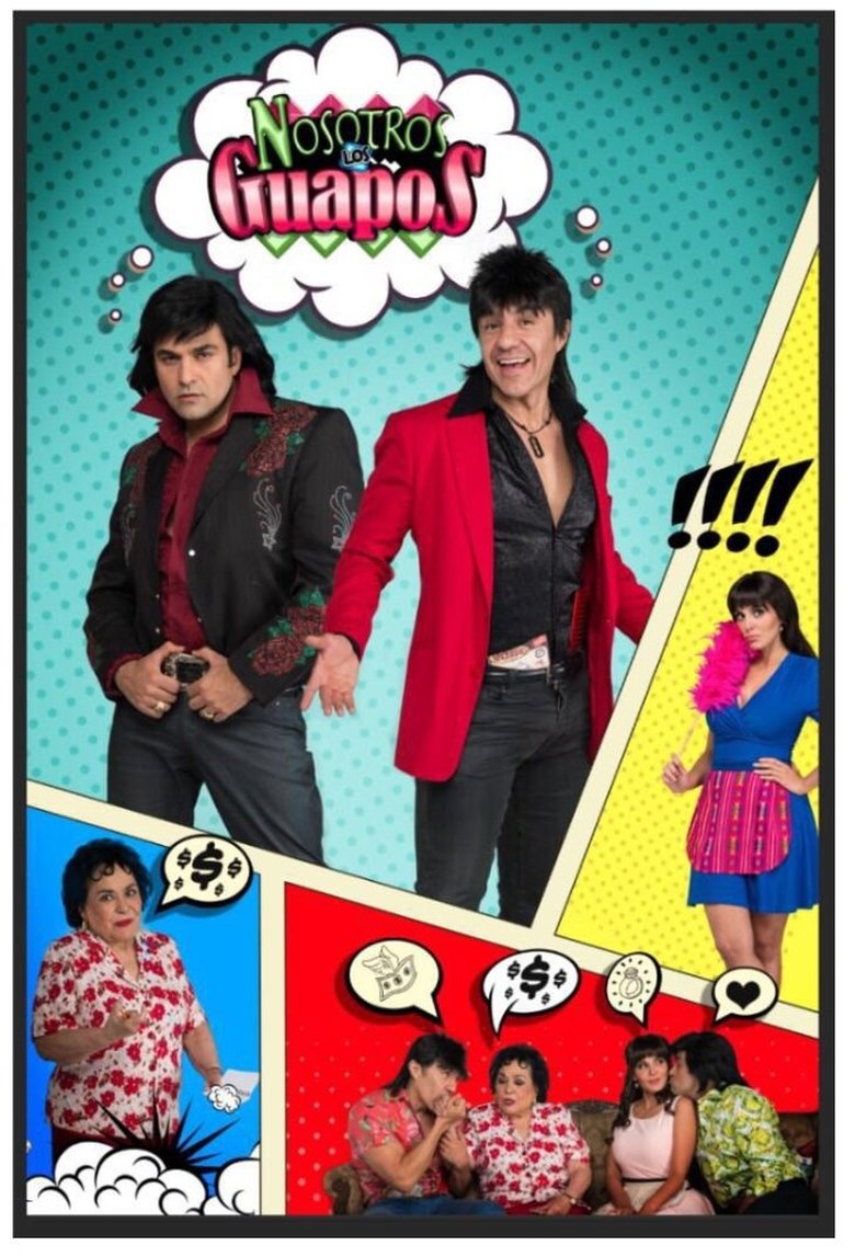 Poster of Episodes in Nosotros Los Guapos - Season 4 - Season 4