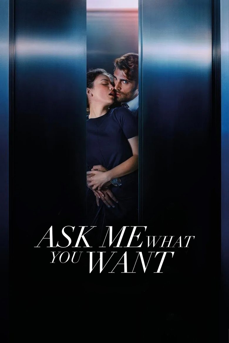 Poster of Ask Me What You Want