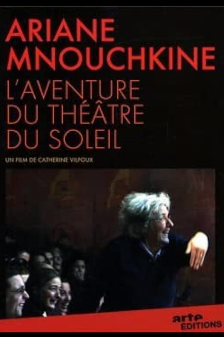 Poster of Ariane Mnouchkine - L'aventure du Théâtre du Soleil