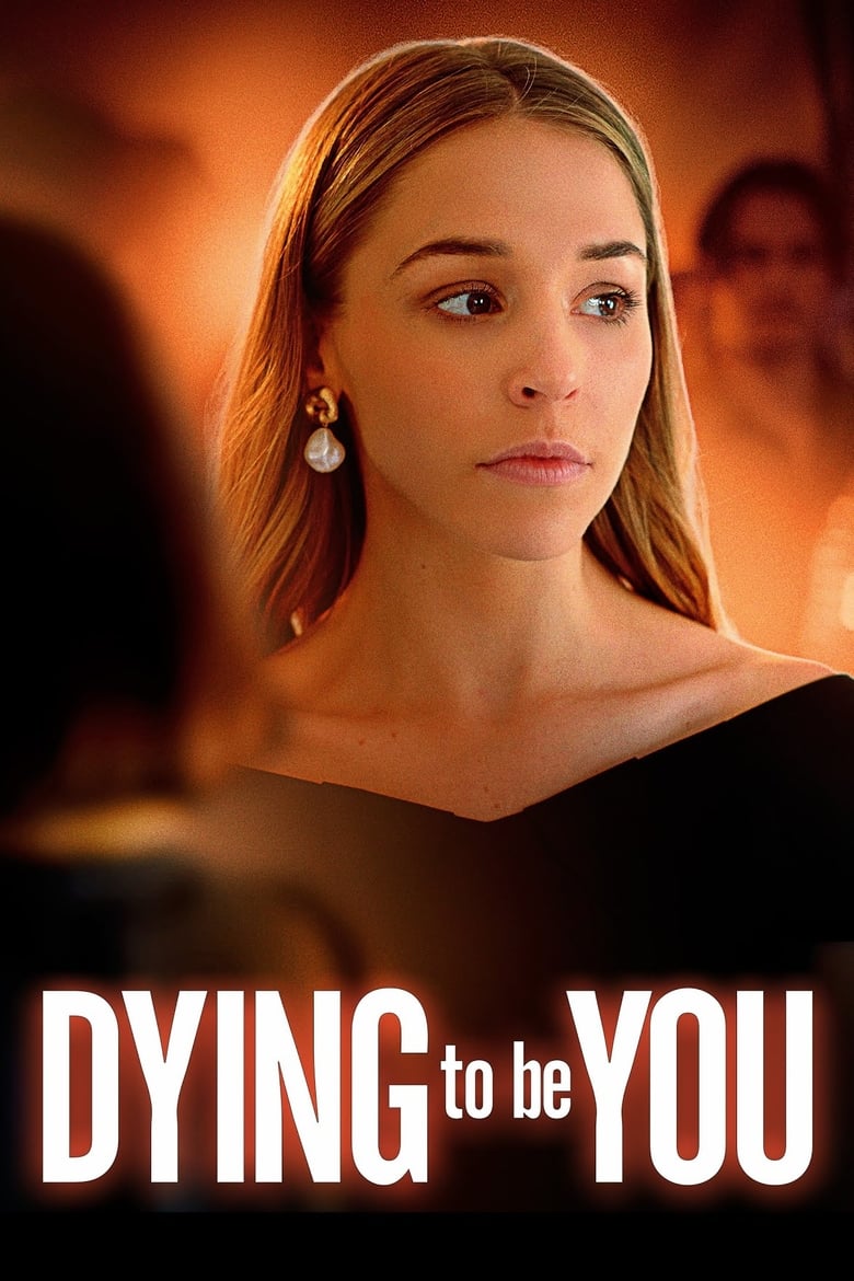 Poster of Dying to Be You