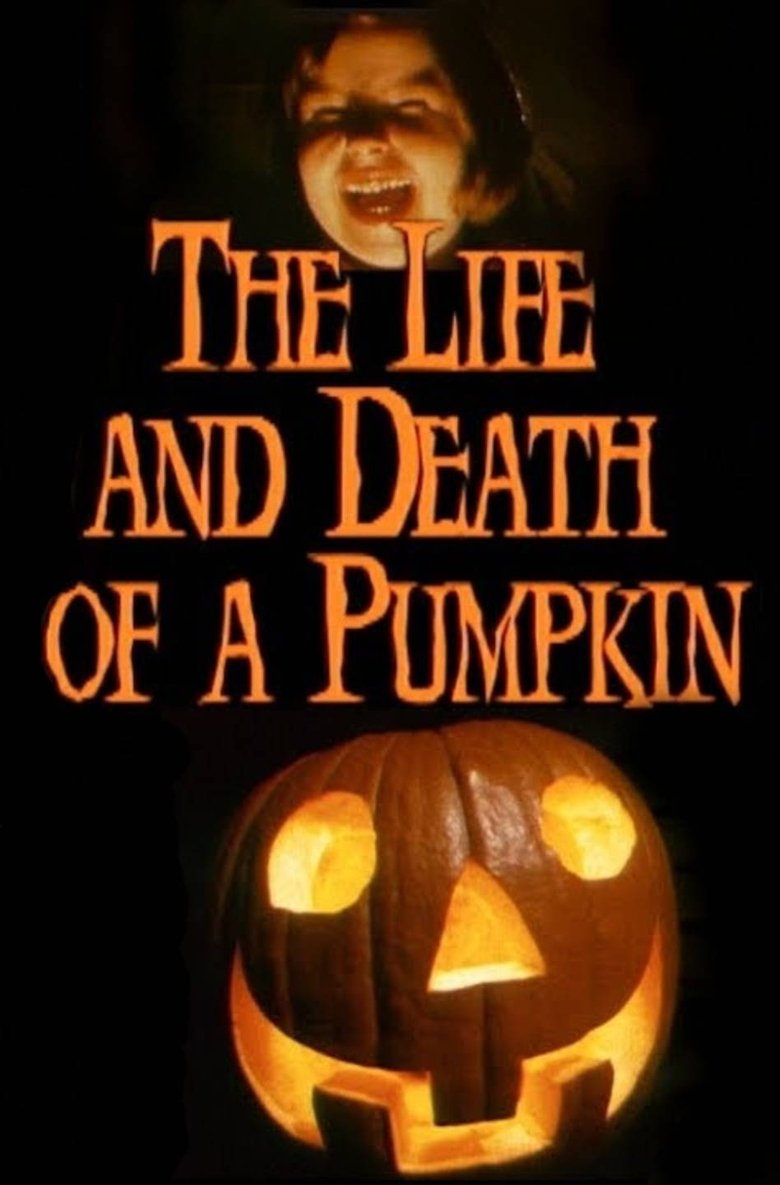 Poster of The Life and Death of a Pumpkin