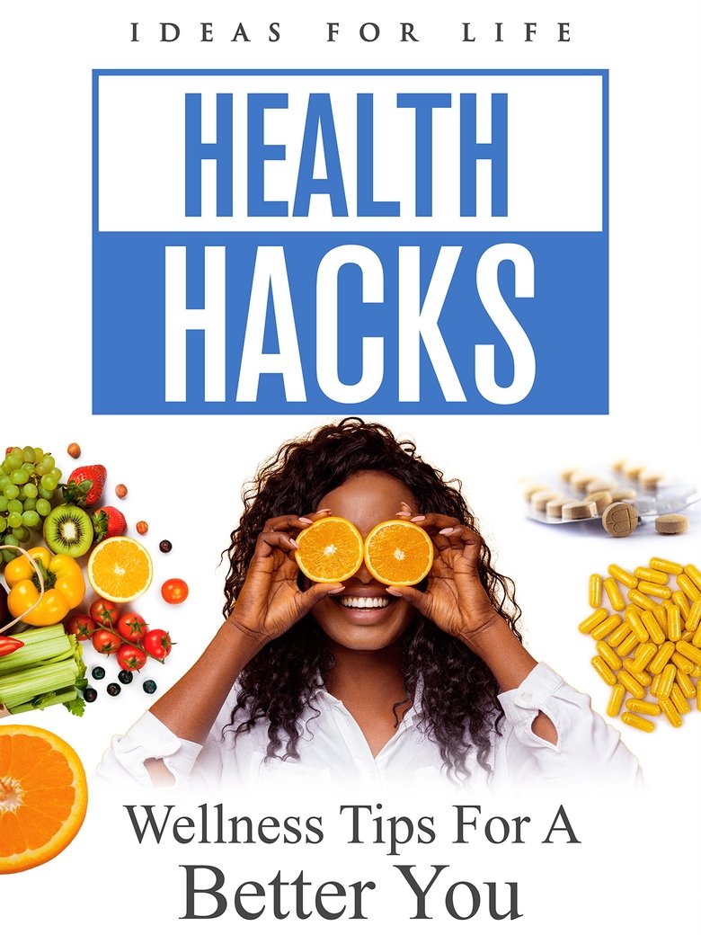 Poster of Health Hacks: Wellness Tips For A Better You