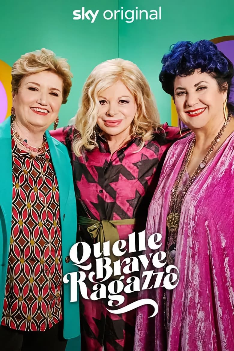 Poster of Episodes in Quelle Brave Ragazze - Season 2 - Season 2