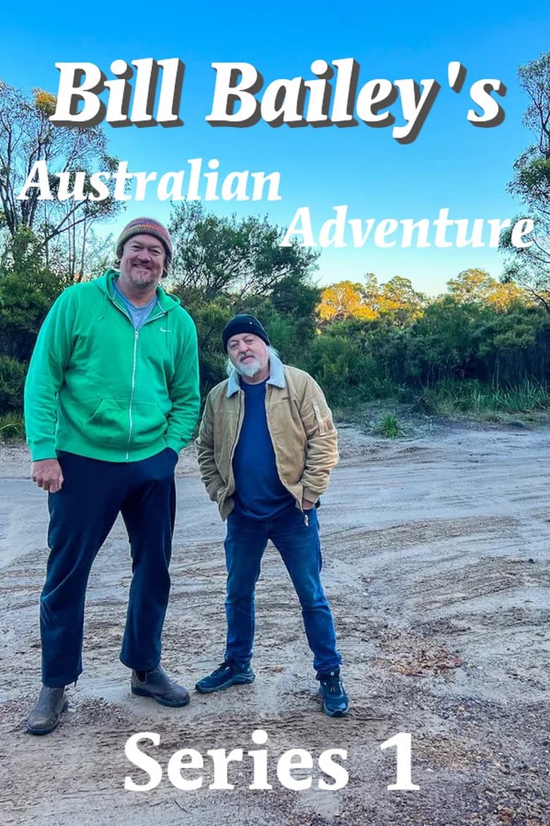 Poster of Episodes in Bill Bailey's Australian Adventure - Series 1 - Series 1