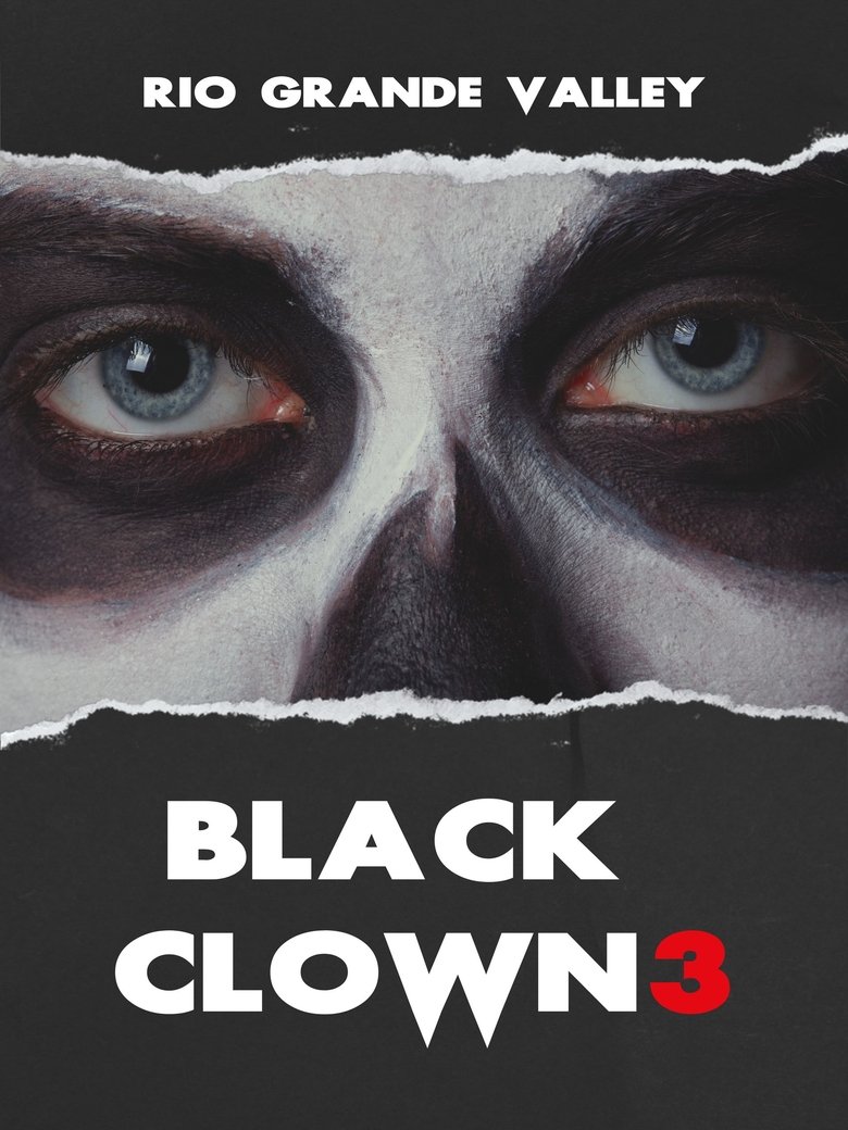 Poster of Black Clown 3: Rio Grande Valley