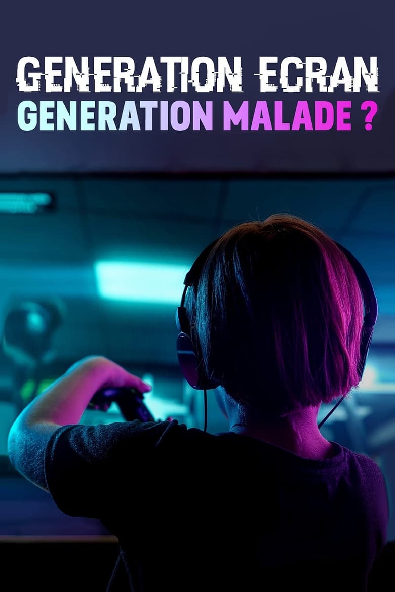 Poster of Screen Generation: Sick Generation?