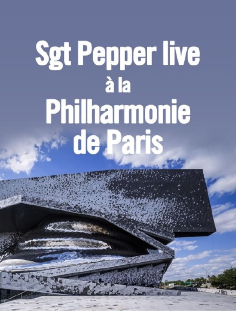 Poster of Sgt. Pepper live at the Philharmonie de Paris