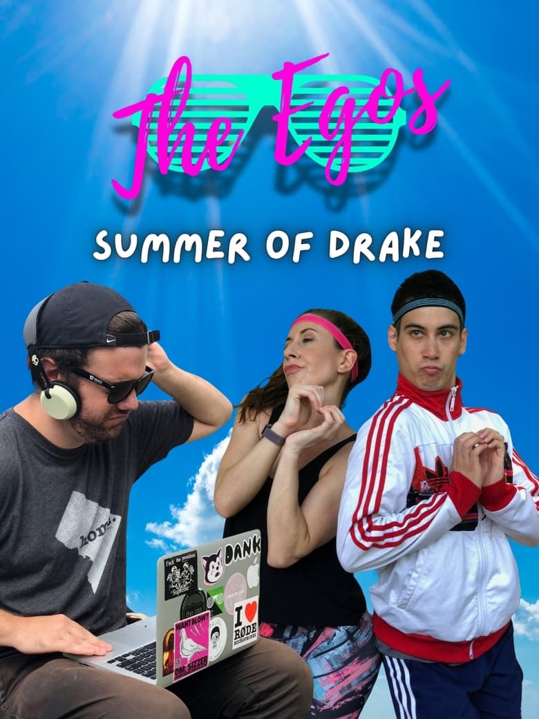 Poster of The Egos: Summer of Drake