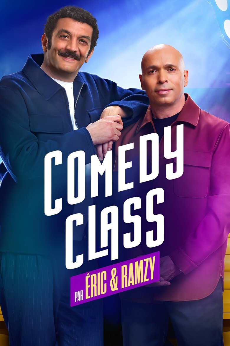 Poster of Episodes in Comedy Class By Éric & Ramzy - Season 1 - Season 1