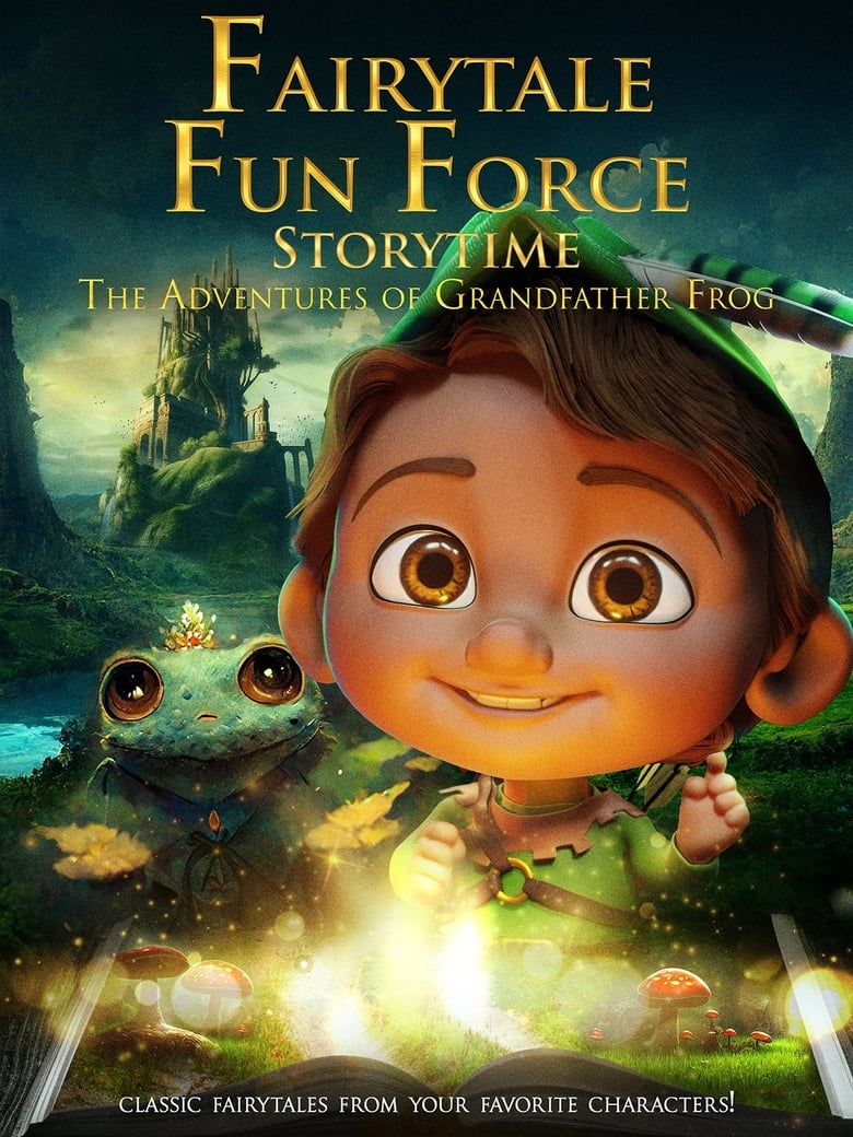 Poster of Fairytale Fun Force Storytime: The Adventures of Grandfather Frog