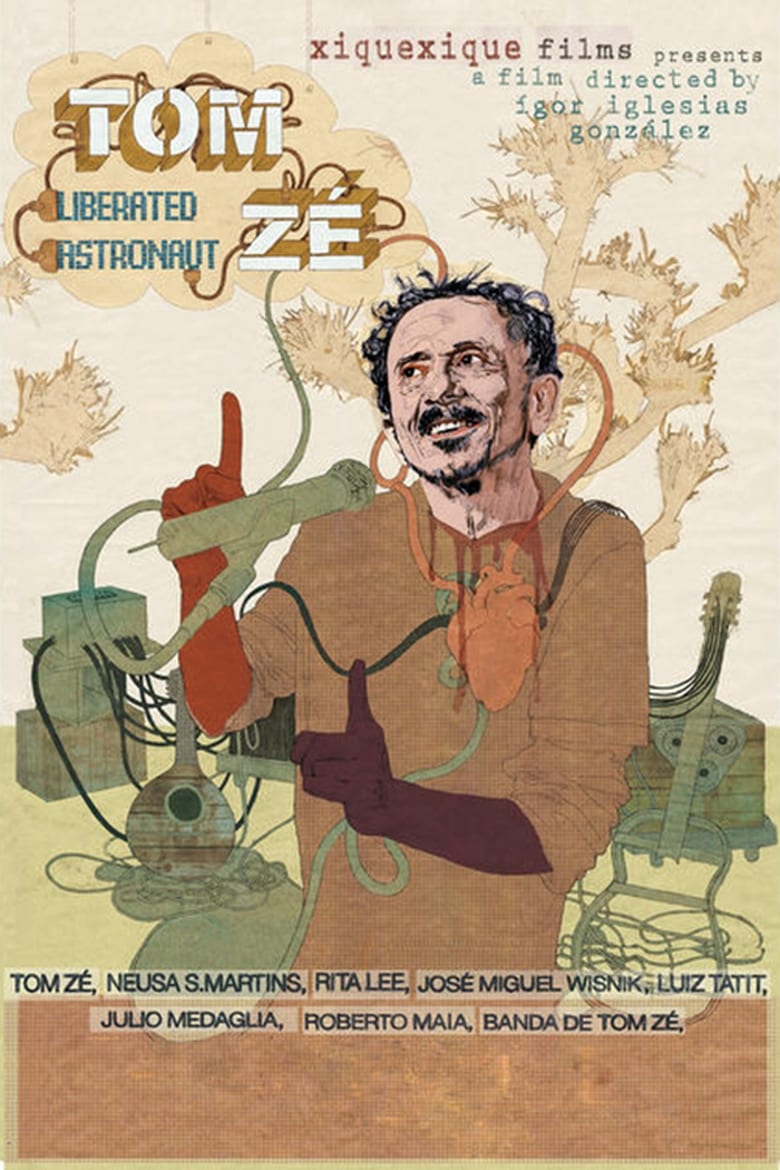 Poster of Tom Zé: Liberated Astronaut