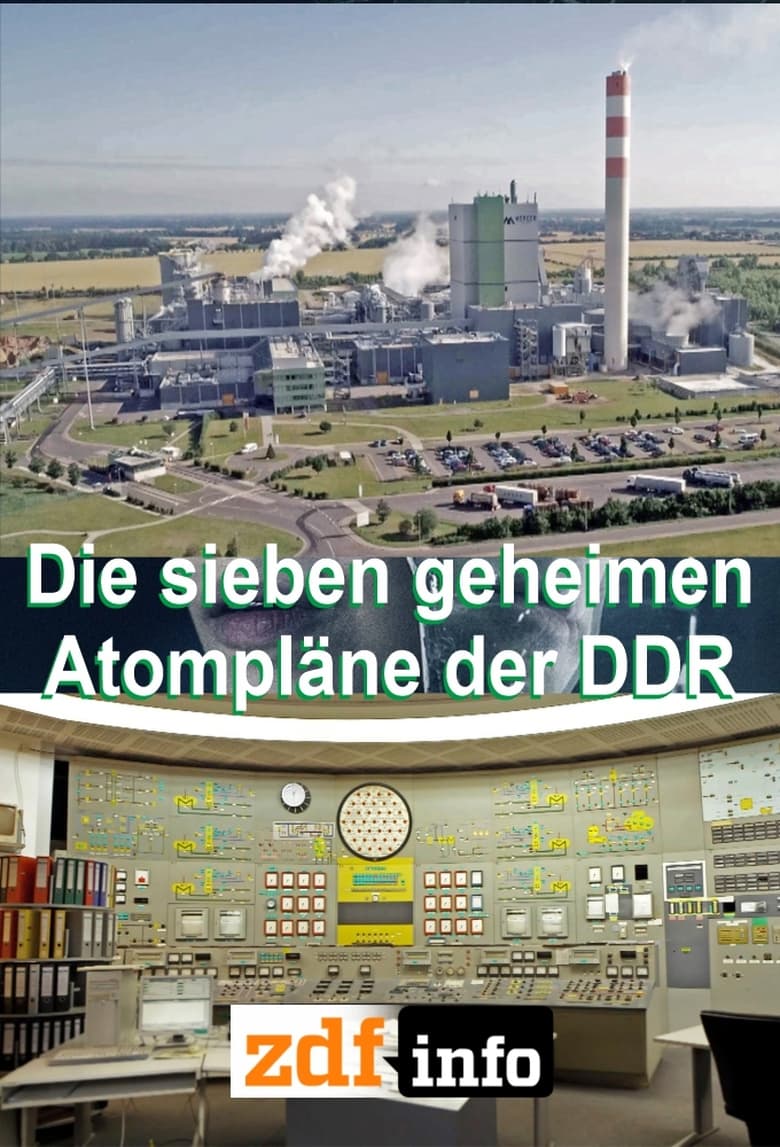 Poster of Die sieben geheimen Atompläne der DDR