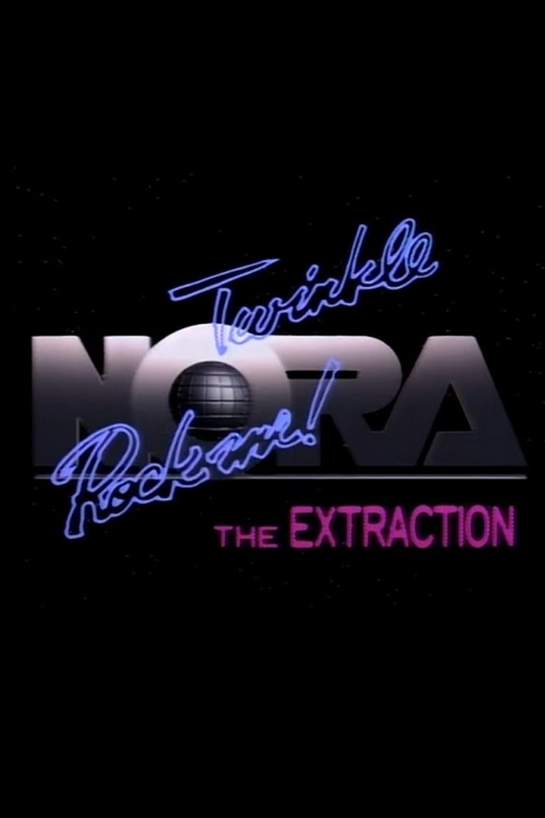 Poster of Twinkle NORA Rock Me - The Extraction