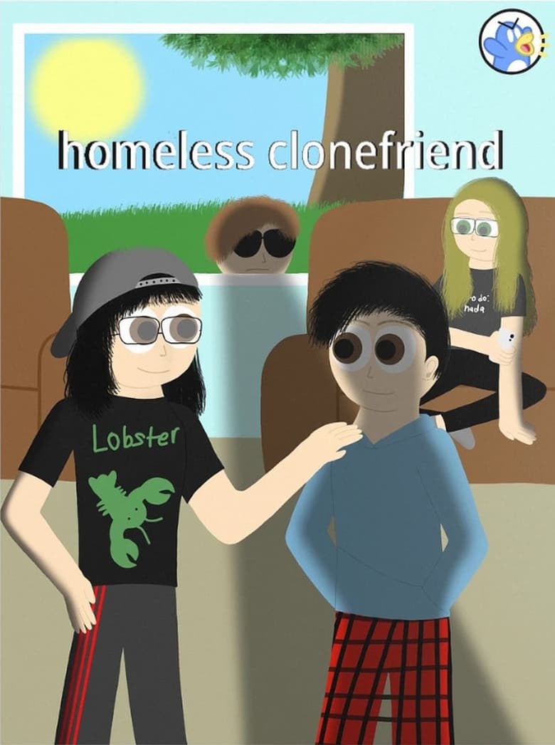 Poster of homeless clonefriend