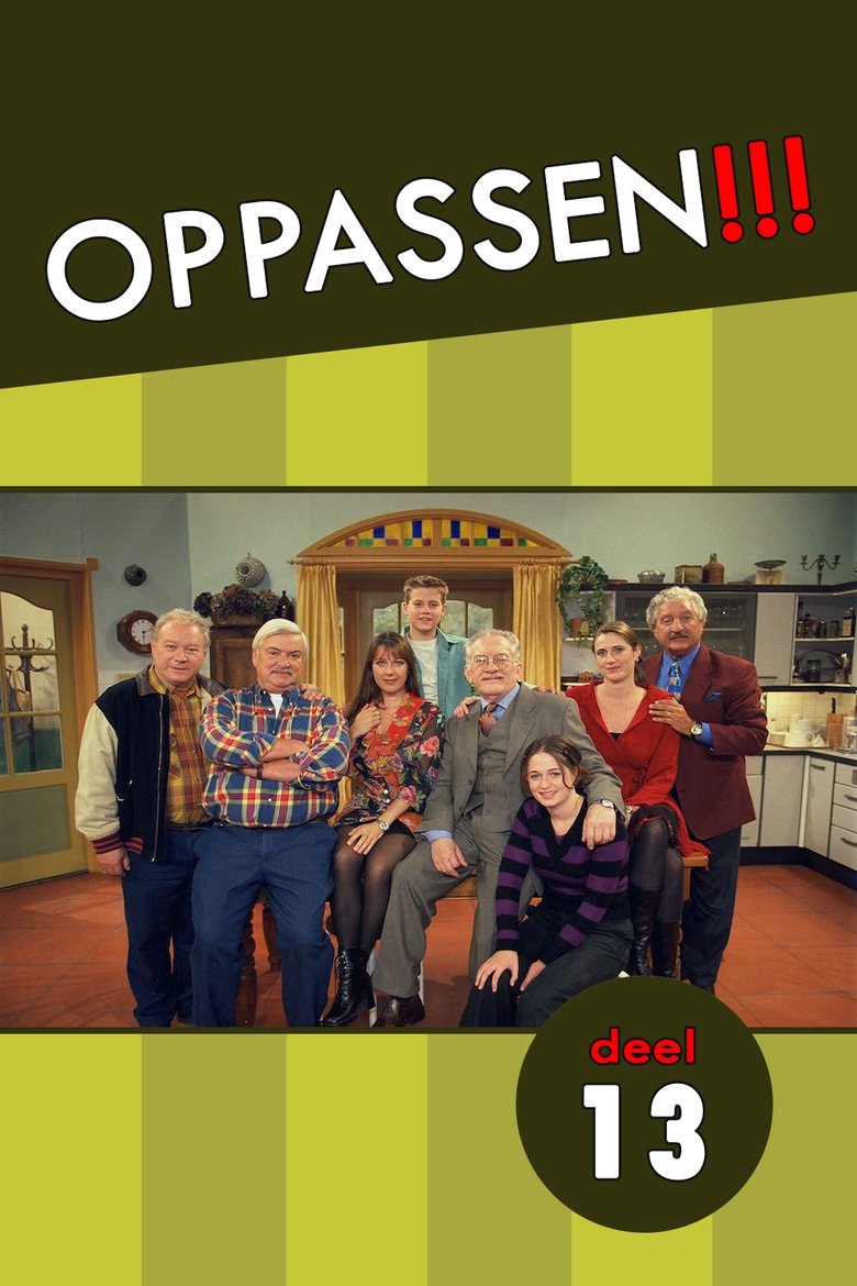 Poster of Episodes in Oppassen!!! - Season 13 - Season 13