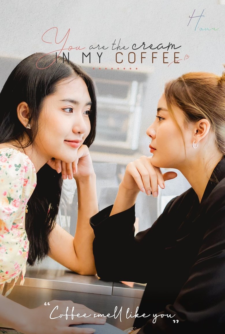 Poster of You Are the Cream in My Coffee
