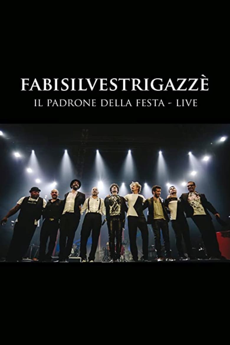 Poster of FABISILVESTRIGAZZÈ Il Padrone della Festa - LIVE