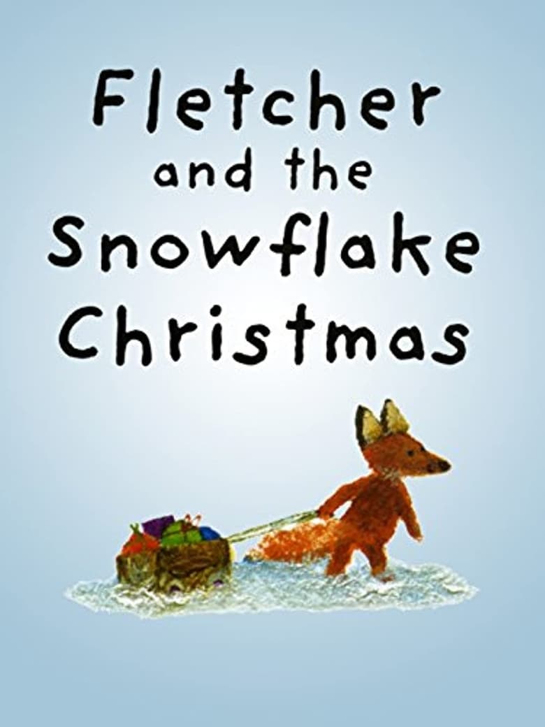 Poster of Fletcher And The Snowflake Christmas